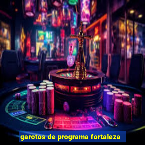 garotos de programa fortaleza